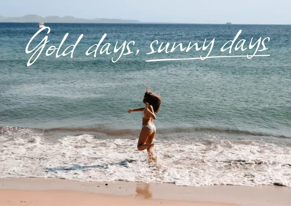 Gold Days, sunny days